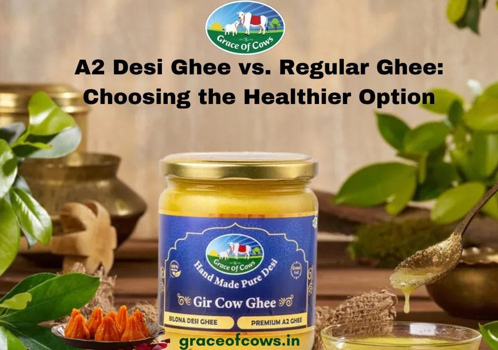 a2 ghee vs regular ghee